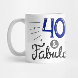 Forty and Fabulous Mug